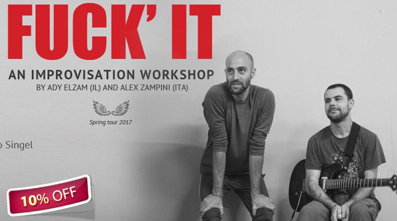 Fuck' it – Improvisation and Performance Workshop