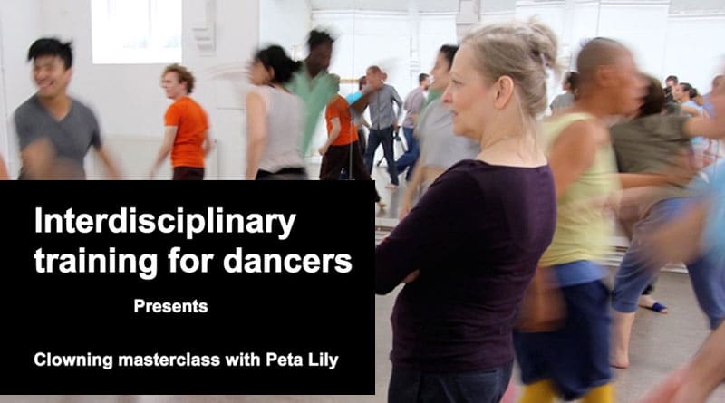 Interdisciplinary training for dancers – Clowning masterclass with Peta Lily