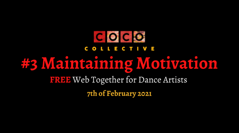 #3 Maintaining Motivation: FREE 60 Minute Online Personal Development Training For Dance Artists