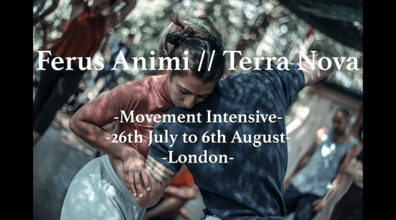 Ferus Animi // Terra Nova Movement Intensive - London