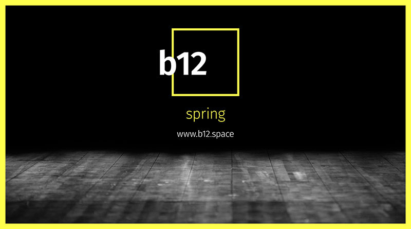 b12 spring - the festival for contemporary dance and performance art in berlin 2022