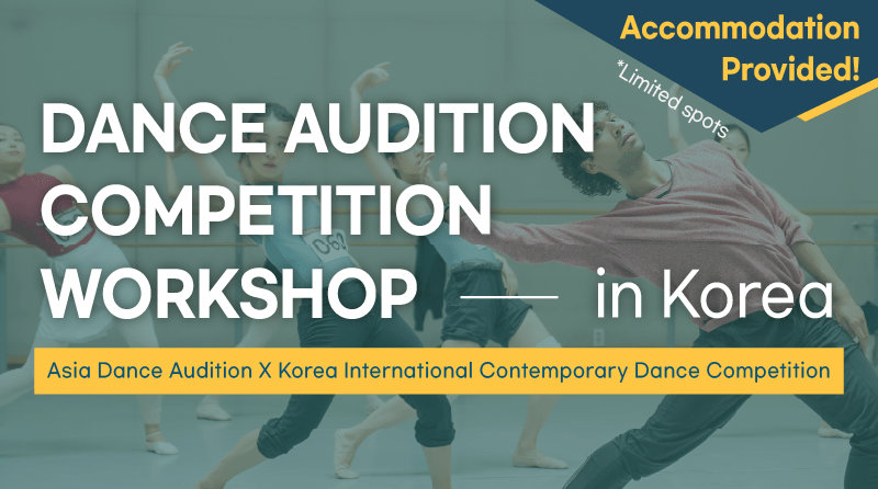 Company Auditions + Competition + Workshop in Korea!