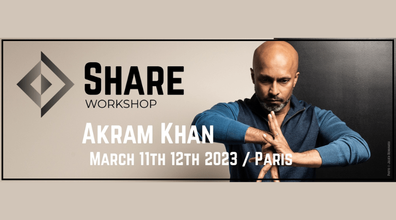 SHARE Workshop | Akram Khan