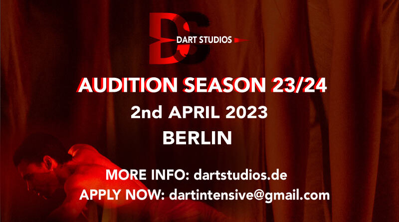 DART STUDIOS BERLIN IS SEARCHING FOR MOTIVATED AND AMBITIOUS DANCERS FOR THE 2023/2024 SEASON