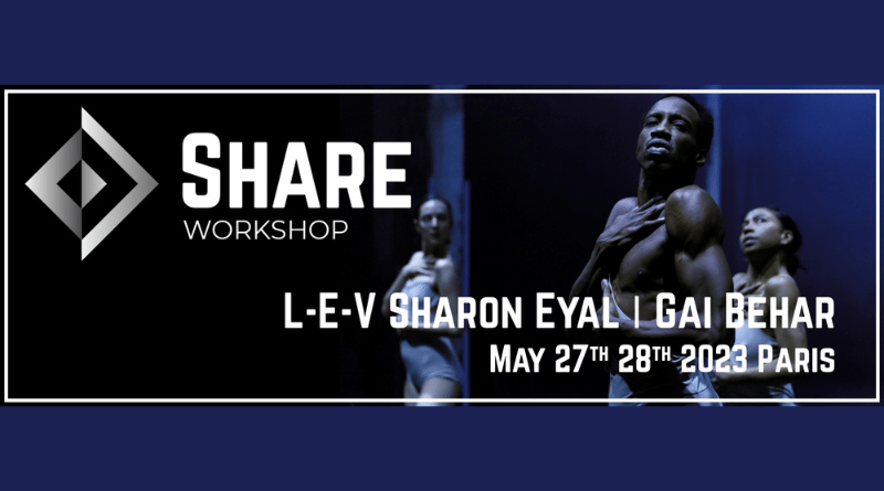 SHARE Workshop | L-E-V Sharon Eyal | Gai Behar