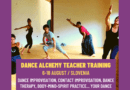 Dance Alchemy Retreat & Teacher Training / 6-18 August - Slovenia