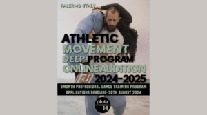 PLATZ 14 ONLINE AUDITION ATHLETIC MOVEMENT DEEP PROGRAM 2024/2025