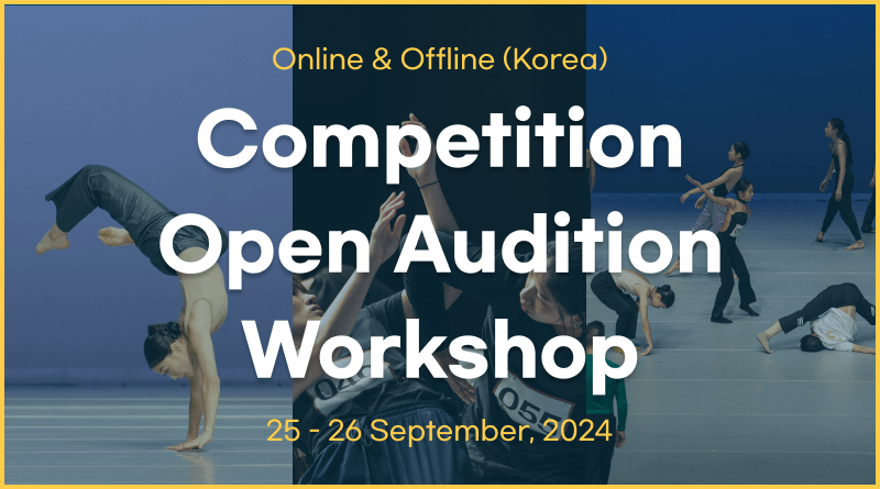 Open Audition X Workshop X Competition in Korea