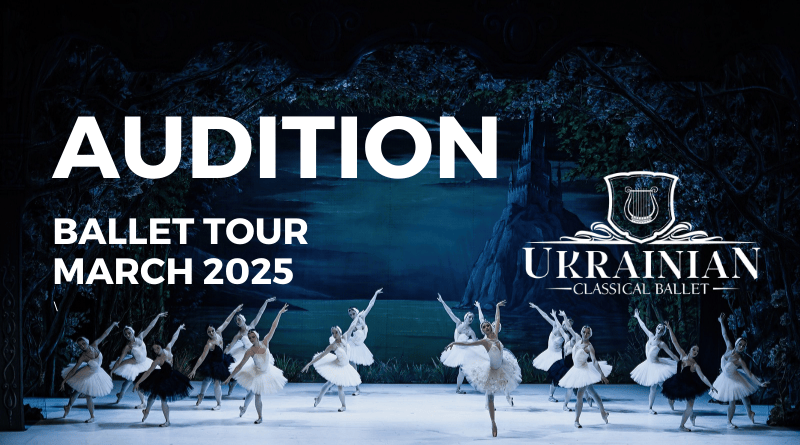 Ukrainian Classical Ballet is Looking for Male and Female Dancers