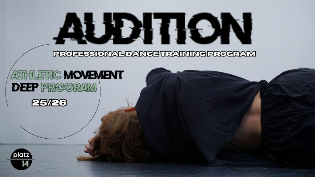 PLATZ14 LIVE & ONLINE AUDITION / 'ATHLETIC MOVEMENT DEEP PROGRAM' 2025-2026