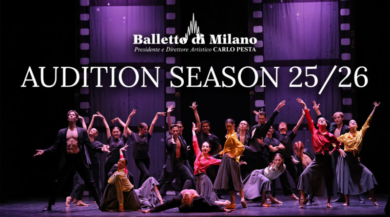 Balletto di Milano is Looking for Dancers for the Upcoming 2025/26 Season