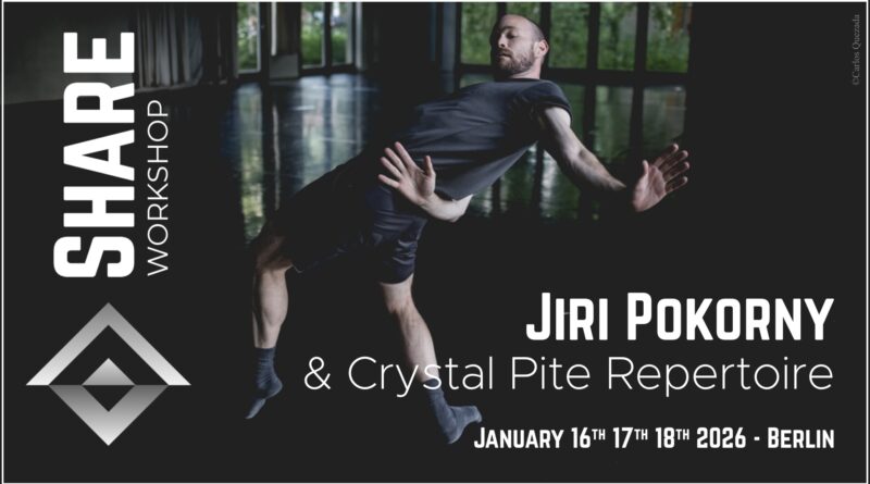 SHARE Workshop | Jiri Pokorny & Crystal Pite Repertoire - Berlin