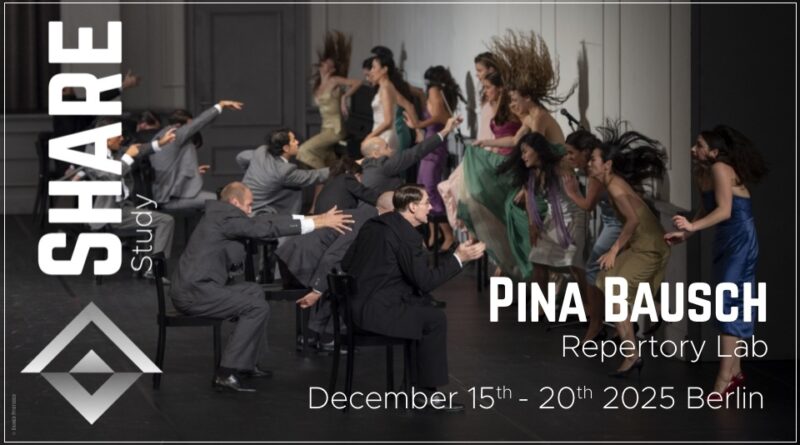 SHARE Study | Pina Bausch Repertory Lab'25