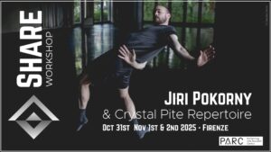 SHARE Workshop | Jiri Pokorny & Crystal Pite Repertoire - Firenze ITALY