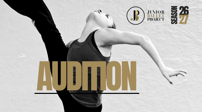 JUNIOR BALLET PROJECT BELGIUM AUDITION JUNIOR BALLET PROJECT BELGIUM AUDITION