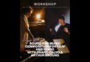 Workshop – Sound and Music Composition for Film and Stage Workshop - Sound and Music Composition for Film and Stage