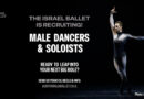 Israeli Ballet is Seeking Male Dancers and Soloists Israeli Ballet is Seeking Male Dancers and Soloists